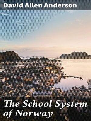 cover image of The School System of Norway